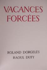 DORGELES, Roland, DUFY, Raoul. Vacances forcées Illustré par Raoul Dufy,...